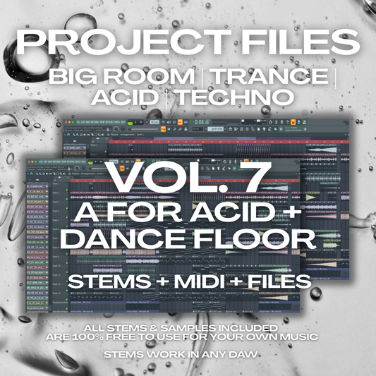 Big Room, Techno, Trance & Acid Producer Pack Vol. 7 | Stems, MIDI & FLP Files